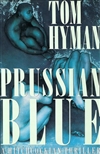 Hyman, Tom | Prussian Blue | First Edition Book