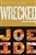 Ide, Joe | Wrecked | Signed First Edition Copy