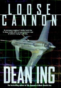 Loose Cannon | Ing, Dean | First Edition Book