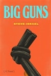 Big Guns | Israel, Steve | Signed First Edition Book