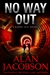 No Way Out | Jacobson, Alan | Signed & Lettered Limited Edition Book