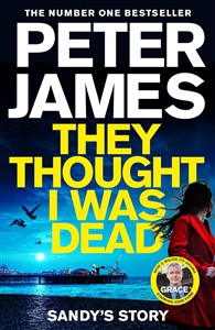 James, Peter | They Thought I Was Dead | Signed UK First Edition Book