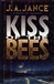 Kiss of the Bees | Jance, J.A. | Signed First Edition Book