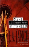 Name Withheld | Jance, J.A. | Signed First Edition Book