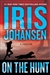 Johansen, Iris | On the Hunt | Signed First Edition Book