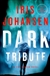 Johansen, Iris | Dark Tribute | Signed First Edition Copy