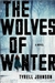 Wolves of Winter, The | Johnson, Tyrell | Signed First Edition Book