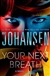 Johansen, Iris | Your Next Breath | Signed First Edition Copy