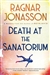 Jonasson, Ragnar | Death at the Sanatorium | Signed First Edition Book