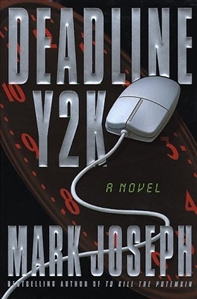 Joseph, Mark | Deadline Y2K | First Edition Book