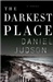 Judson, Daniel | Darkest Place, The | Signed First Edition Copy