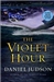 Judson, Daniel | Violet Hour, The | Signed First Edition Copy