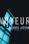 Voyeur | Judson, Daniel | Signed First Edition Book