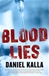 Blood Lies | Kalla, Daniel | Signed First Edition Book