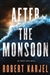 After the Monsoon | Karjel, Robert | Signed First Edition Book