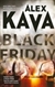 Kava, Alex | Black Friday | Signed First Edition Copy