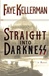 Straight Into Darkness | Kellerman, Faye | Signed First Edition Book