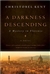 Kent, Christobel | Darkness Descending, A | Signed First Edition Copy