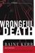 Kerr, Baine | Wrongful Death | Unsigned First Edition Copy