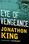 Eye of Vengeance | King, Jonathon | Signed First Edition Book