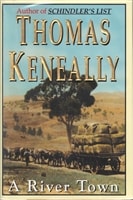 River Town, A | Keneally, Thomas | Signed First Edition Book