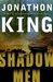 Shadow Men | King, Jonathon | Signed First Edition Book