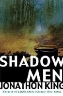 Shadow Men | King, Jonathon | Signed First Edition UK Book