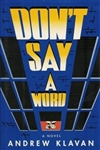 Klavan, Andrew | Don't Say a Word| First Edition Book