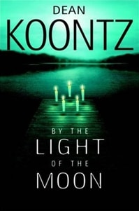 By the Light of the Moon | Koontz, Dean | Signed First Edition Book