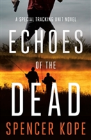 Kope, Spencer | Echoes of the Dead | Signed First Edition Book