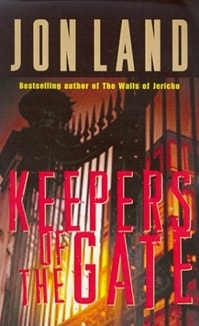 Keepers of the Gate | Land, Jon | Signed First Edition Book