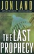 Last Prophecy | Land, Jon | Signed First Edition Book