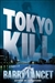 Lancet, Barry | Tokyo Kill | Signed First Edition Copy