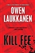 Laukkanen, Owen | Kill Fee | Signed First Edition Copy