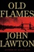 Old Flames | Lawton, John | First Edition Book