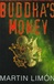 Limon, Martin | Buddha's Money | Signed First Edition Copy