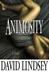 Animosity | Lindsey, David | Signed First Edition Book