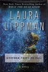 Lippman, Laura | Another Thing to Fall | Signed First Edition Book