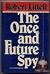 Littell, Robert | Once and Future Spy,  The | Signed First Edition Thus Book