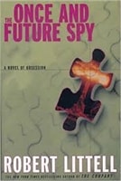 Once and Future Spy | Littell, Robert | Signed First Edition Thus Book