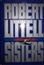 Littell, Robert | Sisters, The | Signed First Edition Thus Book