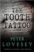 Lovesey, Peter | Tooth Tattoo | Signed First Edition Copy