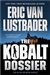 Kobalt Dossier, The | Lustbader, Eric Van | Signed First Edition Book