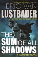 Lustbader, Eric Van | Sum of All Shadows, The | Signed First Edition Copy