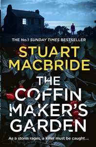 MacBride, Stuart | Coffin Maker's Garden, The | Signed First Edition UK Book