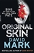 Original Skin | Mark, David | Signed First Edition UK Book