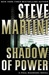 Shadow of Power | Martini, Steve | Signed First Edition Book