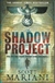 Shadow Project, The | Mariani, Scott | Signed 1st Edition UK Trade Paper Book