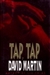 Tap, Tap | Martin, David | First Edition Book