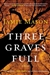 Mason, Jamie | Three Graves Full | Signed First Edition Copy